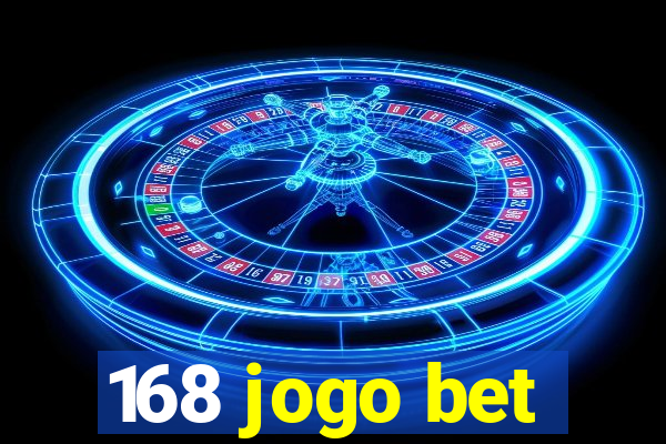 168 jogo bet